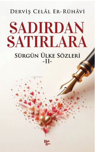 Sadırdan Satırlara ;Sürgün Ülke Sözleri - II | Derviş Celâl Er-Rühâvi 