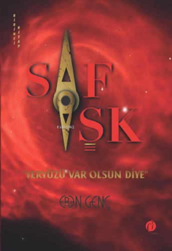 Saf Aşk "Yeryüzü Var Olsun Diye" | Eren Genç | Herdem Kitap