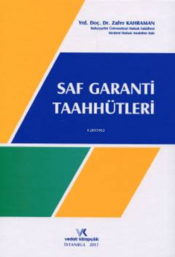 Saf Garanti Taahhütleri | Zafer Kahraman | Vedat Kitapçılık