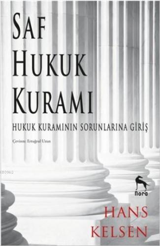 Saf Hukuk Kuramı; Hukuk Kuramının Sorunlarına Giriş | Hans Kelsen | No