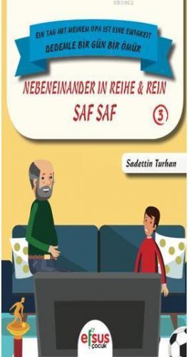 Saf Saf - Dedemle Bir Gün 3 | Sadettin Turhan | Efsus Yayınları