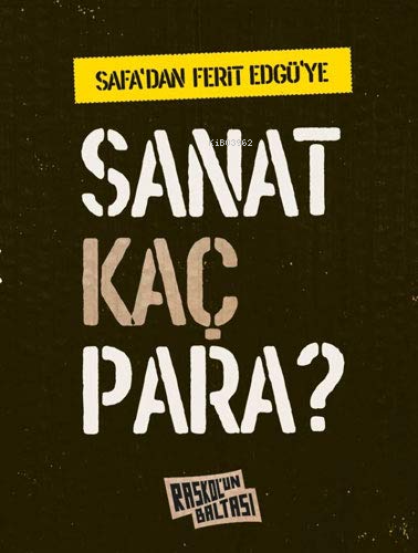 Safa`dan Ferit Edgü`ye: Sanat Kaç Para? | Behçet Safa | Raskol´un Balt