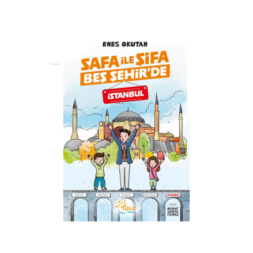 Safa ile Şifa Beş Şehir’de İstanbul | Enes Okutan | Tulu Kitap