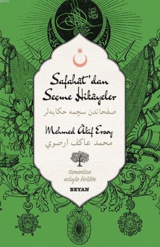 Safahat'dan Seçme Hikâyeler; (Osmanlıca-Türkçe) | Mehmed Âkif Ersoy | 