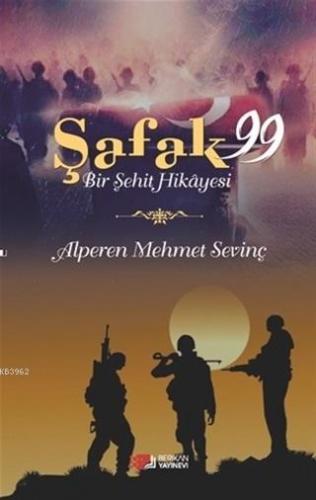 Şafak 99 - Bir Şehit Hikayesi | Alperen Mehmet Sevinç | Berikan Yayınl