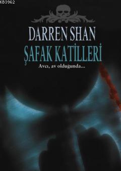 Şafak Katilleri | Darren Shan | Tudem Yayınları - Kültür