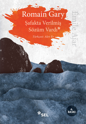 Şafakta Verilmiş Sözüm Vardı | Romain Gary | Sel Yayıncılık