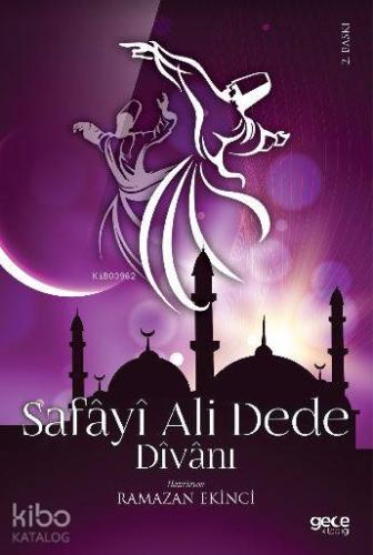 Safayi Ali Dede Divanı | Ramazan Ekinci | Gece Kitaplığı Yayınları