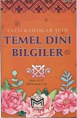 Şafii Kadınlar İçin Temel Dini Bilgiler | Mithat Acat | Mütercim Yayın