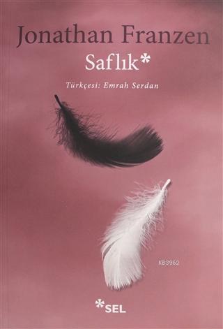 Saflık | Jonathan Franzen | Sel Yayıncılık