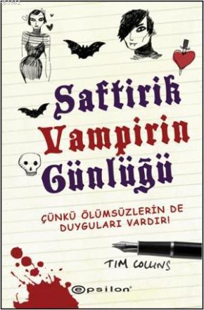 Saftirik Vampirin Günlüğü; Çünkü Ölümsüzlerin de Duyguları Vardır! | T