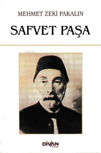 Safvet Paşa | Mehmet Zeki Pakalın | Divan Kitap