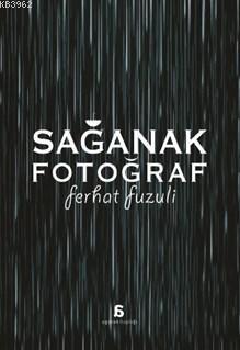 Sağanak Fotoğraf | Ferhat Fuzuli | Agora Kitaplığı