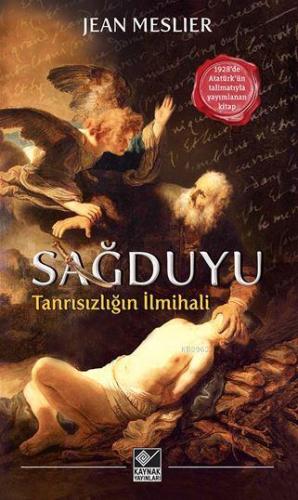 Sağduyu; Tanrısızlığın İlmihali | Jean Meslier | Kaynak Yayınları