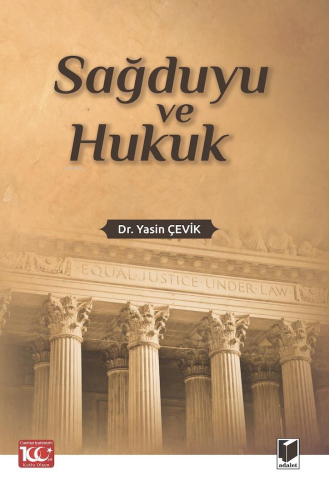 Sağduyu ve Hukuk | Yasin Çevik | Adalet Yayınevi