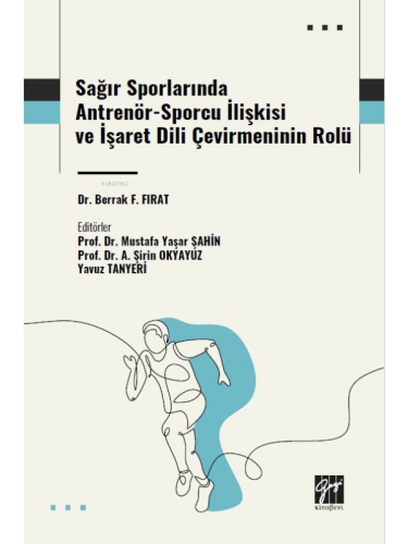 Sağır Sporlarında Antrenör-Sporcu ilişkisi ve işaret dili | Berrak F. 