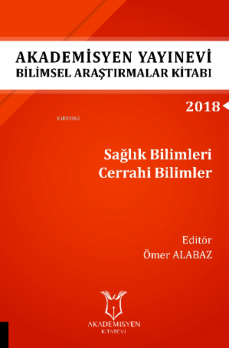 Sağlık Bilimleri Cerrahi Bilimler ( Aybak 2018 Eylül ) | Ömer Alabaz |