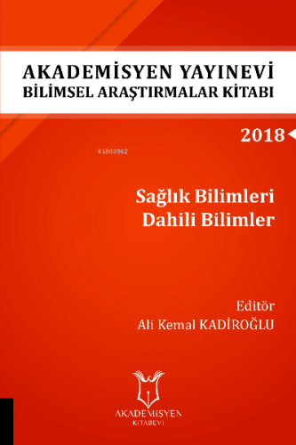 Sağlık Bilimleri Dahili Bilimler ( Aybak 2018 Eylül ) | Ali Kemal Kadi