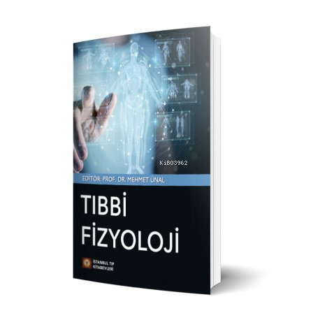 Tıbbi Fizyoloji | Mehmet Ünal | İstanbul Tıp Kitabevi