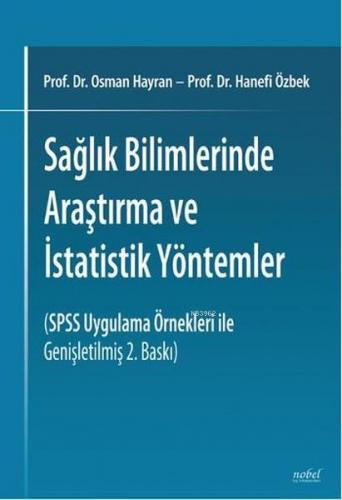 Sağlık Bilimlerinde Araştırma ve İstatistik Yöntemler | Osman Hayran |