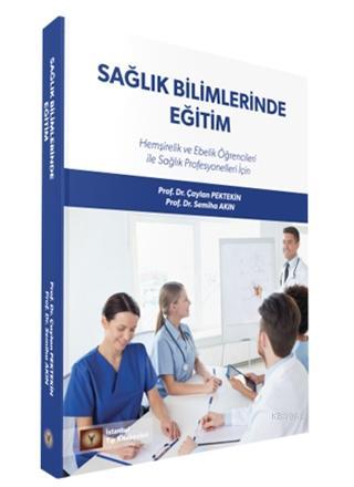 Sağlık Bilimlerinde Eğitim | Çaylan Pektekin | İstanbul Tıp Kitabevi