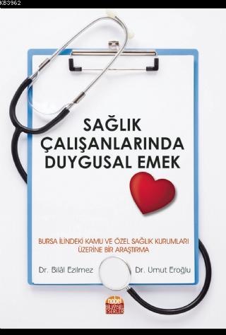 Sağlık Çalışanlarında Duygusal Emek | Bilal Ezilmez | Nobel Akademik Y