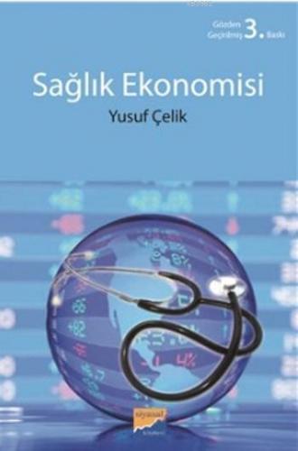 Sağlık Ekonomisi | Yusuf Çelik | Siyasal Kitabevi