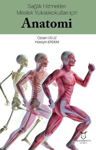 Sağlık Hizmetleri Meslek Yüksekokulları İçin Anatomi | Hüseyin Erdem |