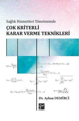 Sağlık Hizmetleri Yönetiminde Çok Kriterli Karar Verme Teknikleri | Ay