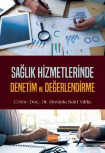 Sağlık Hizmetlerinde Denetim ve Değerlendirme | Mustafa Said Yıldız | 