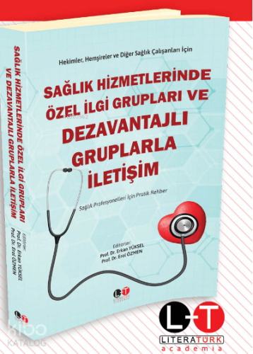 Sağlık Hizmetlerinde Özel İlgi Grupları ve Dezavantajlı Gruplarla İlet