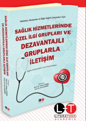 Sağlık Hizmetlerinde Özel İlgi Grupları ve Dezavantajlı Gruplarla İlet