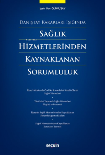 Sağlık Hizmetlerinden Kaynaklanan Sorumluluk | ipek Nur Gümüşay | Seçk