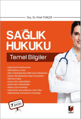 Sağlık Hukuku Temel Bilgileri | Polat Tunçer | Adalet Yayınevi