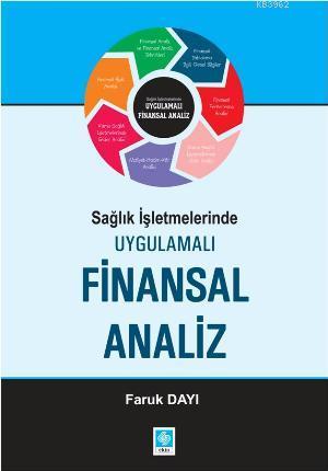 Sağlık İşletmelerinde Uygulamalı Finansal Analiz | Faruk Dayı | Ekin K