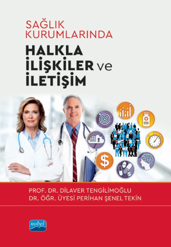 Sağlık Kurumlarında Halkla İlişkiler ve İletişim | Dilaver Tengilimoğl