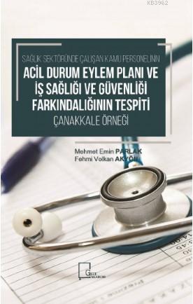 Sağlık Sektöründe Çalışan Kamu Personelinin Acil Durum Eylem Planı ve 