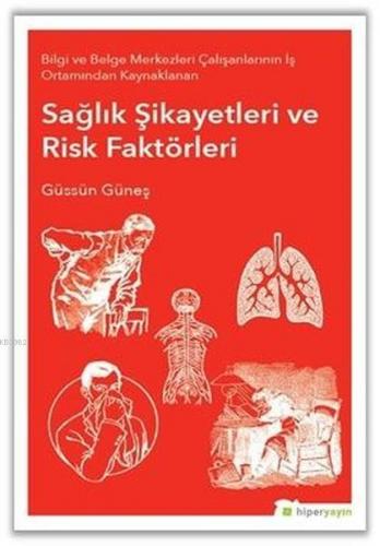 Sağlık Şikayetleri ve Risk Faktörleri | Güssün Güneş | Hiperlink Yayın