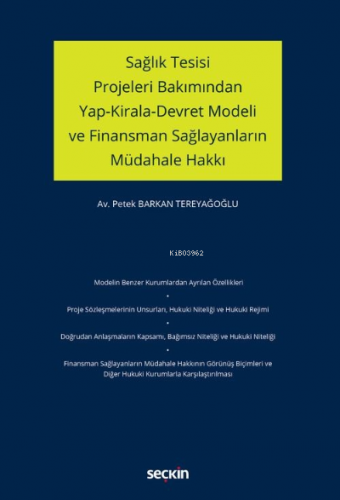 Sağlık Tesisi Projeleri Bakımından Yap–Kirala–Devret Modeli ve Finansm