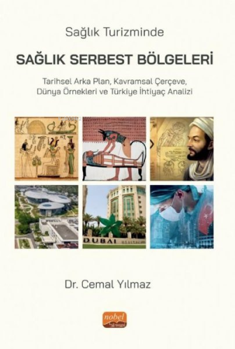 Sağlık Turizminde Serbest Sağlık Bölgeleri | Cemal Yılmaz | Nobel Bili