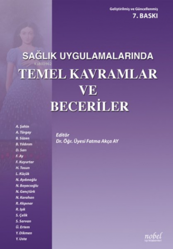 Sağlık Uygulamalarında Temel Kavramlar ve Beceriler | Fatma Akça Ay | 