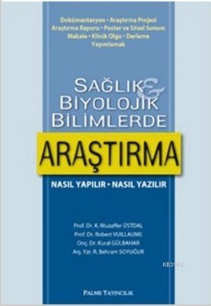 Sağlık ve Biyolojik Bilimlerde Araştırma | Muzaffer Üstdal | Palme Yay