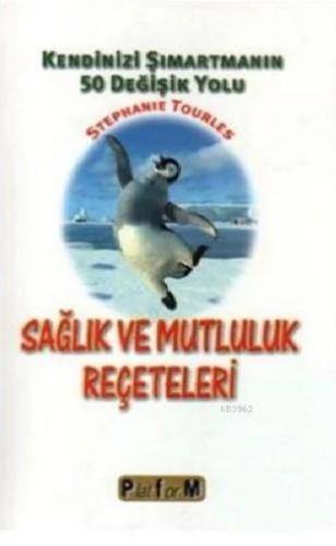 Sağlık ve Mutluluk Reçeteleri Kendinizi Şımartmanın 50 Değişik Yolu | 