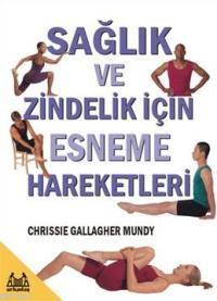 Sağlık ve Zindelik İçin Esneme Hareketleri | Chrissie Gallagher Mundy 