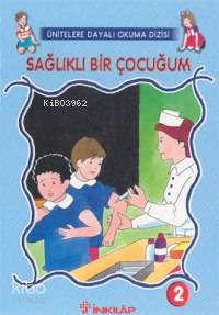 Sağlıklı Bir Çocuğum | Kolektif1 | İnkılâp Kitabevi