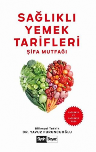 Sağlıklı Yemek Tarifleri - Şifa Mutfağı Sağlıklı Ye Sağlıklı Yaşa | Be