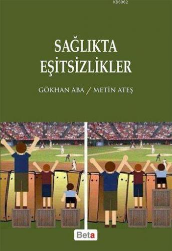 Sağlıkta Eşitsizlik | Metin Ateş | Beta Akademik