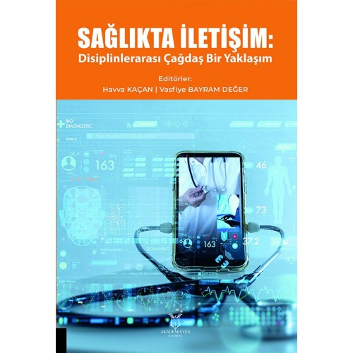 Sağlıkta İletişim: Disiplinlerarası Çağdaş Bir Yaklaşım | Havva Kaçan 