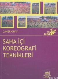 Saha İçi Kareografi Teknikleri | Caner Onay | Nobel Yayın Dağıtım