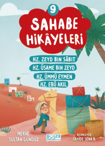 Sahabe Hikayeleri 9. Kitap | Merve Sultan Gündüz | Gülce Çocuk